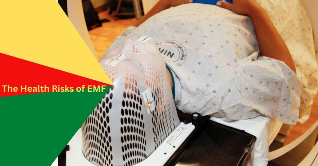The Health Risks of EMF