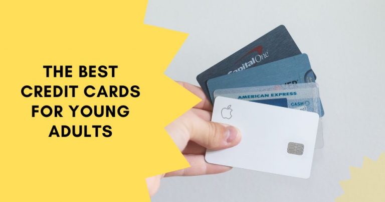The Best Credit Cards for Young Adults 