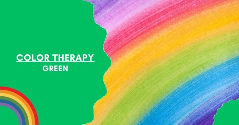The Benefits of Green in Color Therapy